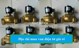 Địa chỉ mua van điện từ chính hãng giá rẻ